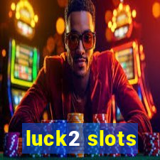 luck2 slots